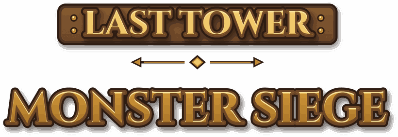 Last Tower: Monster Siege